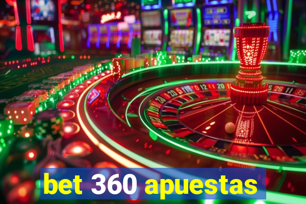 bet 360 apuestas